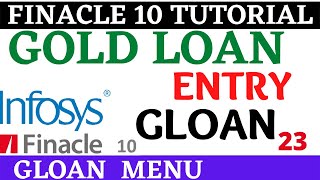 Finacle 10 Tutorial  GLOAN  Gold loan entry in finacle 10  Learn and gain [upl. by Stonwin]