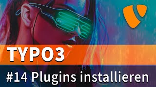 Typo3 Tutorial 14  Plugins installieren und verwenden [upl. by Ahtanoj]