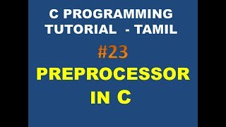 23 PREPROCESSOR IN C TAMIL [upl. by Adlih]