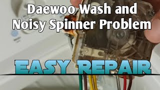 Daewoo Washing Machine Wash and Noisy Spinner Problem Easy Repair [upl. by Alfie]