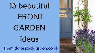 13 easy effective front garden ideas [upl. by Areem]