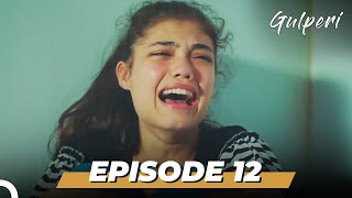 Gulperi Episode 12 English Subtitles [upl. by Launce]