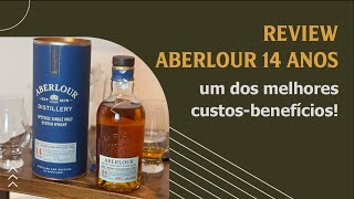 Review Aberlour 14 Anos ótimo custobenefício [upl. by Samaj]