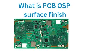 What is OSP PCB finish Advantage and Disadvantage [upl. by Aihpledalihp827]