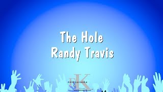 The Hole  Randy Travis Karaoke Version [upl. by Adriane]