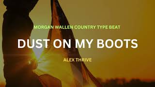 quotDust In My Bootsquot  Morgan Wallen Country Type Beat  Free Country Instrumental 2024  beats [upl. by Servetnick56]