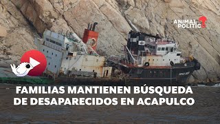 “No sabemos nada” Familias mantienen búsqueda de desaparecidos en Acapulco [upl. by Ja34]