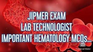 JIPMER MEDICAL LABORATORY TECHNOLOGIST MODEL QUESTION PAPER I MLT SUPER GUIDE I HEMATOLOGY MCQs I [upl. by Adnilem187]