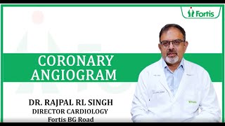 What is a Coronary Angiogram Dr Rajpal Singh Explains  Fortis Hospital Bannerghatta Road [upl. by Adnarim]