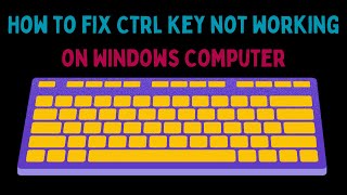 How to Fix CTRL Key Not Working on Windows 11 [upl. by Merwyn]