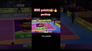 Fastest 800 points pardeep👑🔥 kabaddi360 kabaddishorts pkl pklseason11 prokabaddi indiansports [upl. by Schulman782]