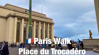 🇫🇷Paris Walk Place du Trocadéro [upl. by Stacie]