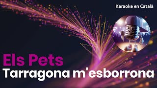 Els Pets  Tarragona mesborrona Karaoke en català [upl. by Nyrahtak]