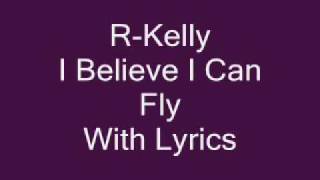 R Kelly I Believe I Can Fly Lyrics [upl. by Aiclef600]