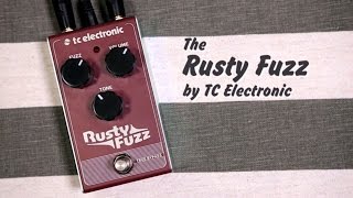 Rusty Fuzz by TC Electronic [upl. by Dnilasor]