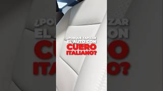 ¿Por qué tapizar el auto con cuero italiano ecuador [upl. by Nnyluqcaj]