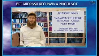 Bet Midrash Rehavia  Maamar of the RebbeThree Alters – Cherish Atone Sustain [upl. by Osi]