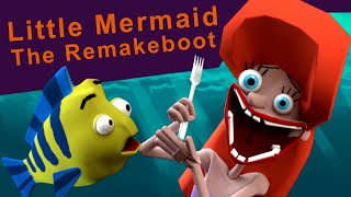 Little Mermaid The Remakeboot [upl. by Kimon]