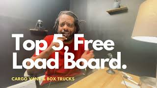 Top 5 Free Load Board For Cargo Vans  Pickup trucks and Box Trucks [upl. by Argus858]