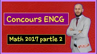 Concours ENCG  2017 math partie 2 [upl. by Levona241]