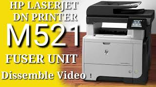 Hp Laserjet M521dn printer fuser unit disassemble video In Hindi  Hp laserjet m521dn printer Video [upl. by Yblocaj]