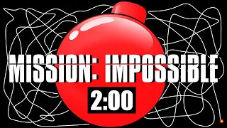 2 Minute Timer Bomb MISSION IMPOSSIBLE 💣 [upl. by Yerdua]