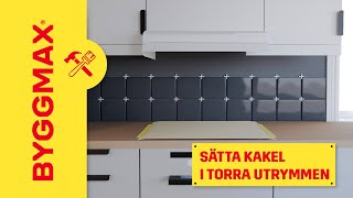 Sätta kakel i torra utrymmen så här gör du [upl. by Earlene]