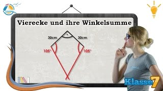 Vierecke und ihre Winkelsumme  Klasse 7 ★ Wissen [upl. by Uel]