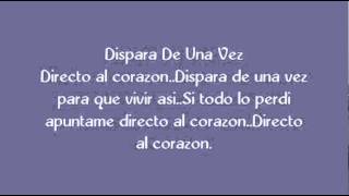 Directo al Corazon Corazon Serrano LETRA [upl. by Lexi]