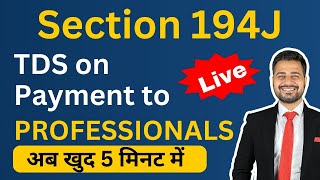 TDS on Professional Fees and Technical Services  Section 194J of Income Tax Act  194J TDS Payment [upl. by Anelrad74]