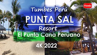 Hotel Punta Sal Suites amp Bungalows Resort  El Punta Cana Peruano Tumbes Perú  4K 2022 [upl. by Branen221]