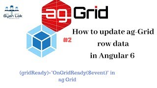 agGrid tutorial  How to update agGrid row data in Angular 6  gridReady Event and Callback [upl. by Trici]