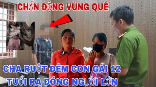 CHẤN ĐỘNG VÙNG QUÊ CHA RUỘT LẤY CON GÁJ 12T BUỘC ĐÓNG PHIM NGUOI LỚN [upl. by Razaile]