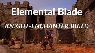 Elemental Blade  Knight Enchanter build Dragon Age Inquisition [upl. by Nimajaneb]