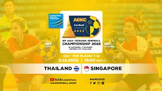 IKF AOKC 2022  THAILAND A5  SINGAPORE B6 [upl. by Yenruoj]