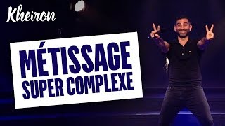 60 MINUTES AVEC KHEIRON  MÉTISSAGE SUPER COMPLEXE [upl. by Cobb]