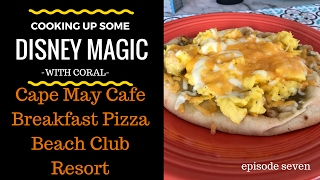 Disneys Beach Club Cape May Cafe Breakfast Pizza Recipe from Walt Disney World [upl. by Fredra]