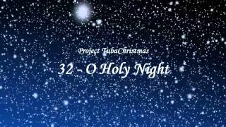 Project TubaChristmas  32  O Holy Night [upl. by Anem659]