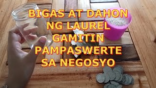 BIGAS AT DAHON NG LAUREL GAMITIN PAMPASWERTE SA NEGOSYO  MAGKAROON NG MALAKING KITA AT BENTA [upl. by Vish]