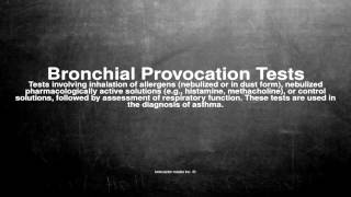 Medical vocabulary What does Bronchial Provocation Tests mean [upl. by Siletotsira]