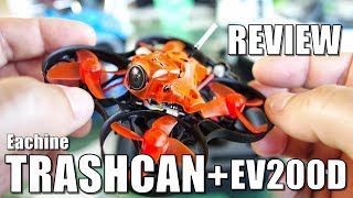 Eachine TRASHCAN 75 Review PLUS EV200D FPV Goggles  Almost a Good Brushless Mini 🤔 [upl. by Darelle480]