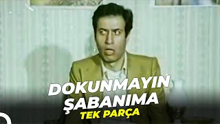 Dokunmayın Şabanıma  Kemal Sunal Eski Türk Filmi Tek Parça [upl. by Anielram]