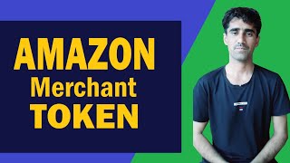 Your Amazon Merchant Token  Amazon  fayazkhanllc [upl. by Breeze]