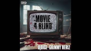 Djuice amp Grimmy Hertz  MOVIE 4 BLIND hiphopmusic rap movie movies hiphopartist free Free Rap [upl. by Micro]