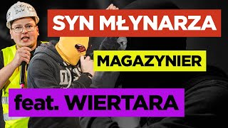 SYN MŁYNARZA kontra MAGAZYNIER feat WIERTARA [upl. by Aerdnua934]