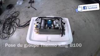 THERMO KING INSTALLATION B100 [upl. by Devi]