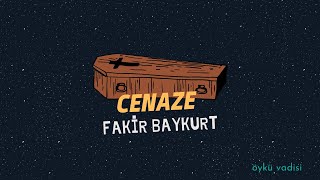 Fakir Baykurt  Cenaze Sesli Öykü [upl. by Chastain]