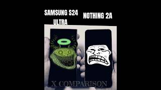 Samsung S24 Ultra Vs Noting 2a ⚡ Im Faster phone In This World shorts trollface viralvideo [upl. by Aneer]