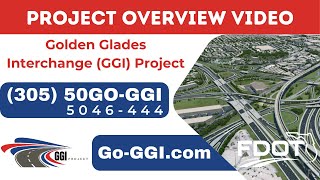 FDOT Golden Glades Interchange GGI Project Overview [upl. by Kaela406]