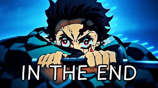 Demon Slayer AMV  In The End [upl. by Seften]